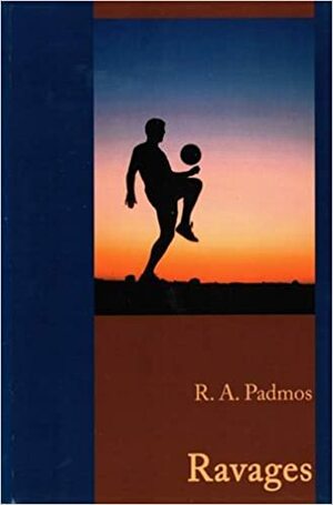 Ravages by R.A. Padmos