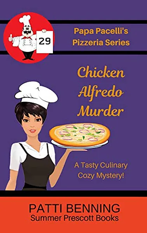 Chicken Alfredo Murder by Patti Benning