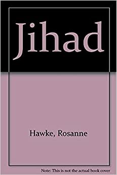 Jihad by Rosanne Hawke
