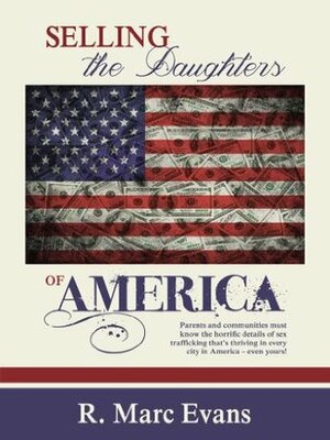 Selling the Daughters of America by Robert_s Shutterstock.com, Kistie Evans, Tara Munjekovich, Beckie Jones, Marc Evans
