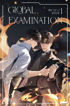 Global Examination Vol. 1 by Mu Su Li