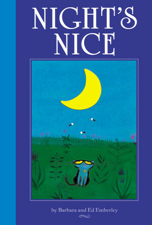 Night's Nice by Ed Emberley, Barbara Emberley