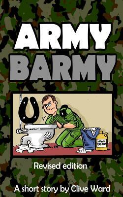 Army Barmy: Revised Edition by Clive Ward