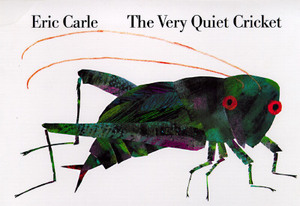 The Very Quiet Cricket Board Book by Eric Carle