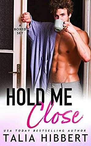 Hold Me Close: A Cinnamon Roll Box Set by Talia Hibbert