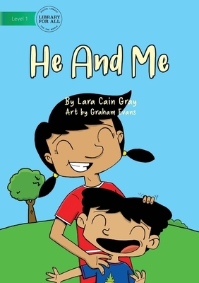He And Me by Lara Cain Gray