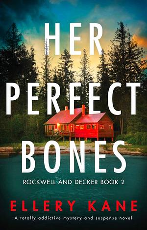 Her Perfect Bones by Ellery A. Kane