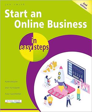 Start an Online Business in Easy Steps by Jon Smith