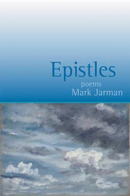 Epistles: Poems by Mark Jarman