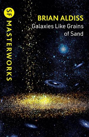 Galaxies Like Grains of Sand by Brian W. Aldiss