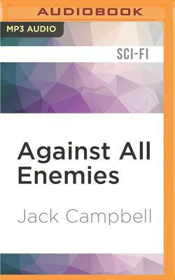 Against All Enemies by Jack Campbell