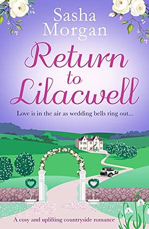 Return To Lilacwell by Sasha Morgan