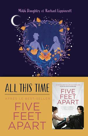 All this time by Rachael Lippincott, Mikki Daughtry