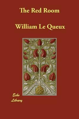 The Red Room by William Le Queux