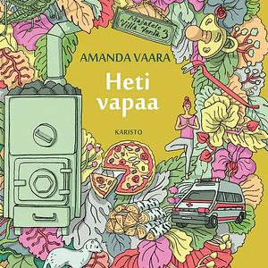 Heti vapaa by Amanda Vaara