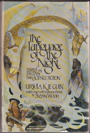 The Language of the Night by Ursula K. Le Guin