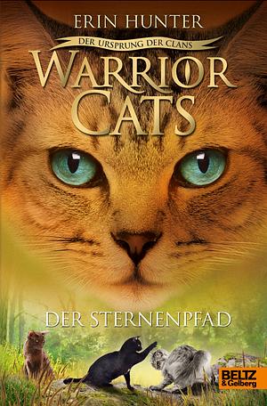 Warrior Cats Staffel 5/06. Der Ursprung der Clans. Der Sternenpfad by Erin Hunter