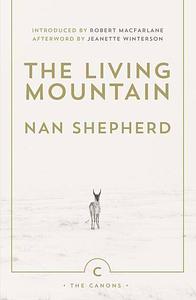 The Living Mountain by Nan Shepherd