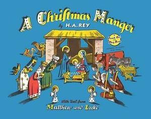 A Christmas Manger by H.A. Rey