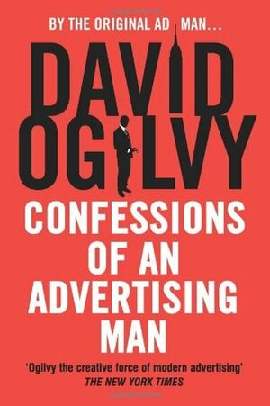 Confessions of an Advertising Man by Alan Parker, David Ogilvy
