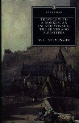 Travels with a Donkey; An Inland Voyage; The Silverado Squatters by Trevor Royle, Robert Louis Stevenson