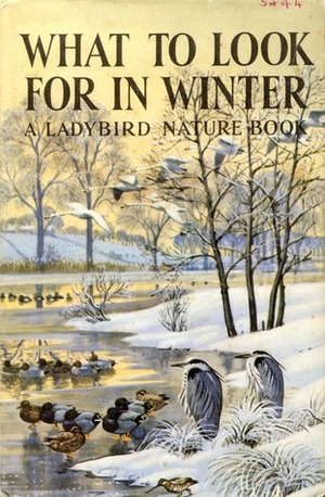 What To Look For In Winter (National) by E.L. Grant Watson