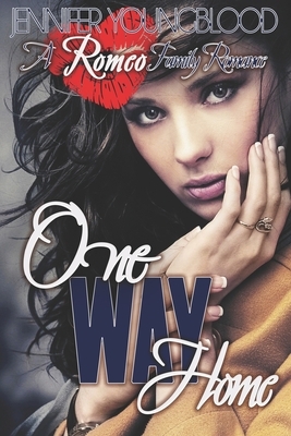 One Way Home by Jennifer Youngblood