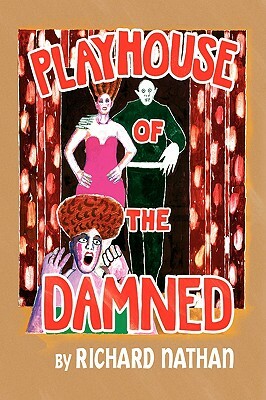 Playhouse of the Damned by Richard Nathan