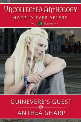 Guinevere's Guest: An urban fantasy tale by Anthea Sharp