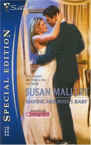 Having Her Boss's Baby by Susan Mallery