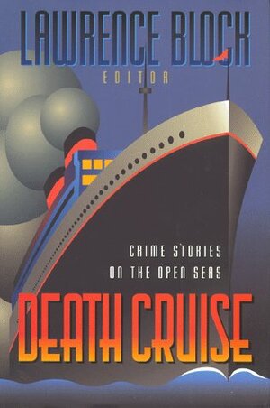 Death Cruise: Crime Stories on the Open Seas by Lawrence Block