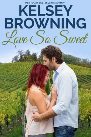 Love So Sweet by Kelsey Browning