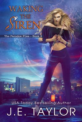 Waking the Siren by J. E. Taylor