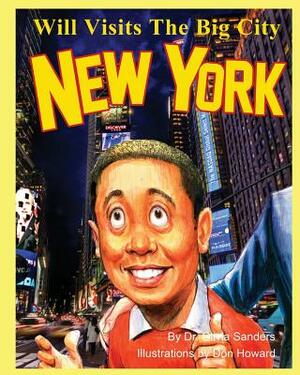 Will Visits The Big City: New York by Olivia H. Sanders