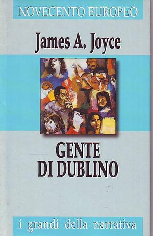 Gente di Dublino by James Joyce