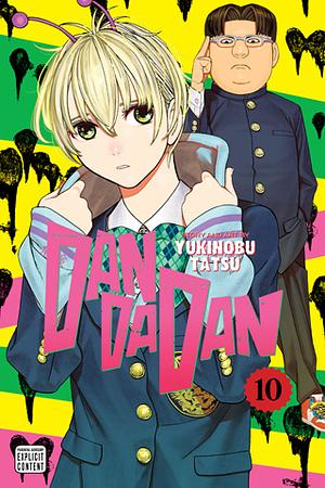 Dandadan, Vol. 10 by Yukinobu Tatsu