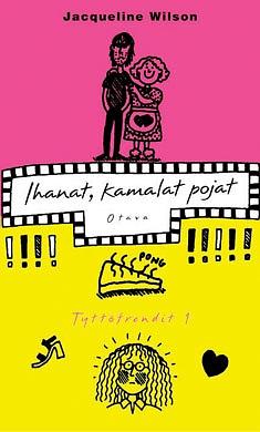 Ihanat, kamalat pojat by Jacqueline Wilson