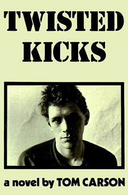 Twisted Kicks by Tom Carson