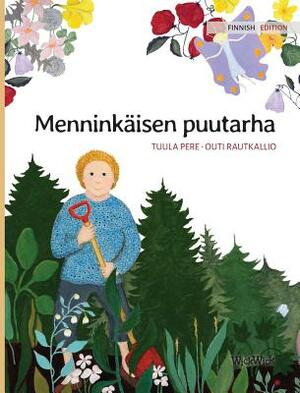 Menninkäisen puutarha: Finnish Edition of The Gnome's Garden by Tuula Pere