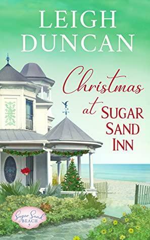 Christmas at Sugar Sand Inn by Leigh Duncan