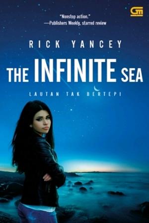 The Infinite Sea - Lautan Tak Bertepi by Rick Yancey