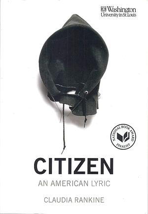 Citizen, An American Lyric by Claudia Rankine, Claudia Rankine