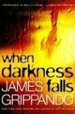 When Darkness Falls by James Grippando