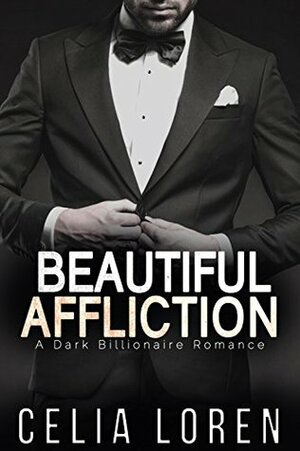 Beautiful Affliction by Celia Loren