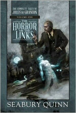 The Horror on the Links by Robert E. Weinberg, Seabury Quinn, George A. Vanderburgh