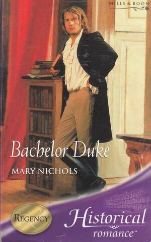 Bachelor Duke by Mary Nichols