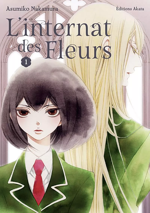 L'internat des fleurs, Tome 1 by Asumiko Nakamura