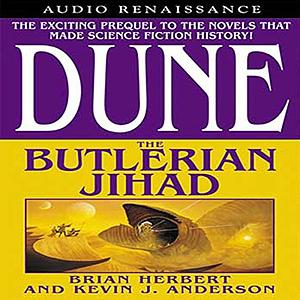 The Butlerian Jihad by Kevin J. Anderson, Brian Herbert