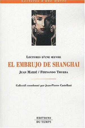 El embrujo de Shangai by Juan Marsé