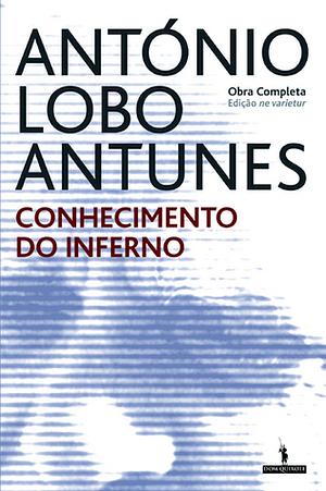 Conhecimento do Inferno by António Lobo Antunes